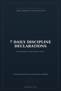 7 Daily Discipline Declarations